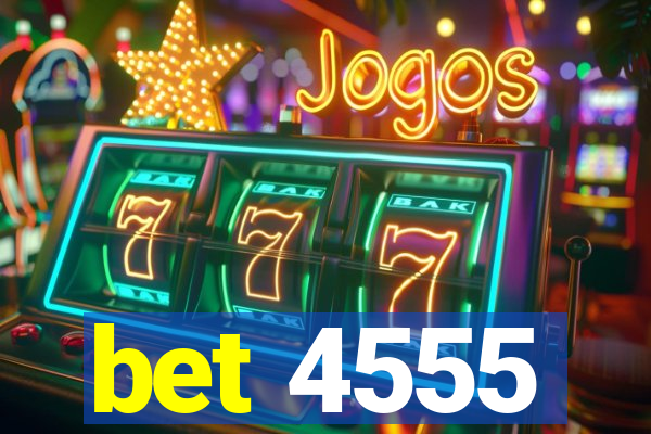 bet 4555